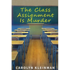 The Class Assignment Is Murder - Paperback