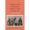 Hindu and Catholic, Priest and Scholar: A Love Story - Paperback