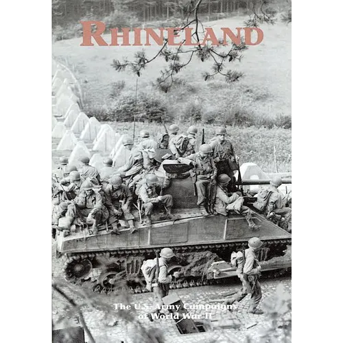 The U.S. Army Campaigns of World War II: Rhineland - Paperback
