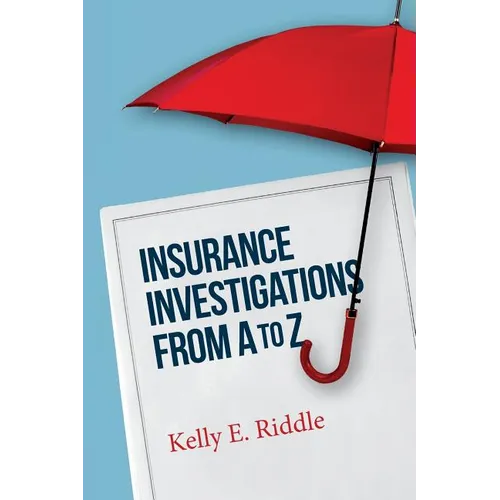 Insurance Investigations From A to Z - Paperback