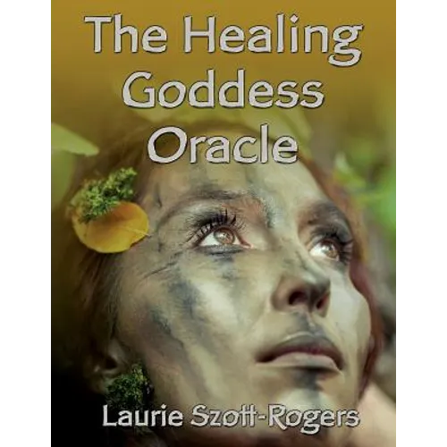 The Healing Goddess Oracle - Paperback