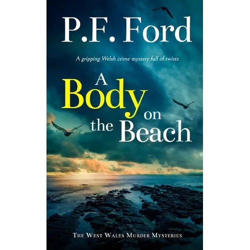 A BODY ON THE BEACH a gripping Welsh crime mystery full of twists - Paperback