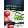 Herbal Medicine: Back to the Future: Volume 3, Cancer Therapy - Paperback