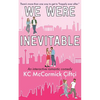 We Were Inevitable: An interactive romantic comedy - Paperback