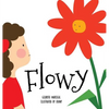 Flowy: An illustrated book for kids about friendship - Hardcover