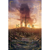 He Never Chooses Wrong: Book II - Paperback