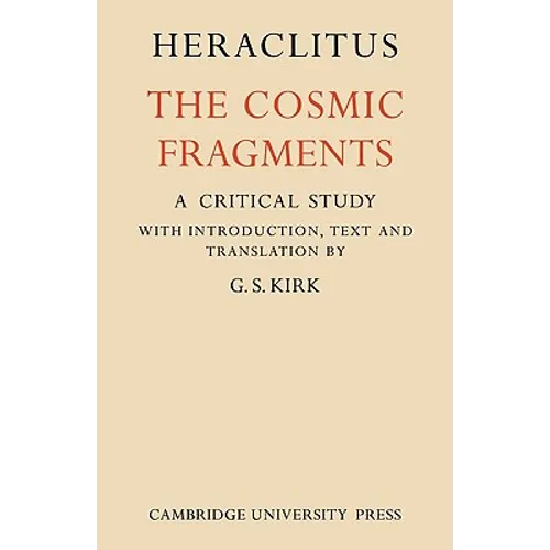 Heraclitus: The Cosmic Fragments - Paperback