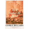He'd Rather Be Dead: Volume 9 - Paperback