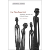 Can These Bones Live?: Translation, Survival, and Cultural Memory - Paperback