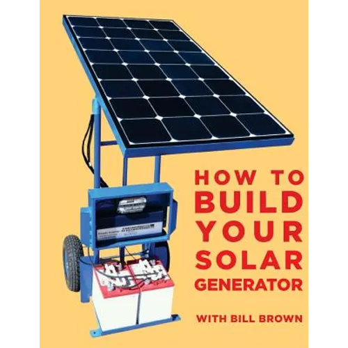 How to build your solar generator - Paperback