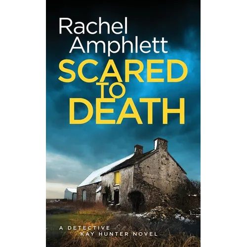 Scared to Death: A Detective Kay Hunter crime thriller - Paperback