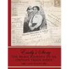 Emily's Story: The Brave Journey of an Orphan Train Rider - Paperback