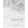 Microsoft Project 2016 English: After the Successful Publication of My Book about the Basics of MS Project 2016 in Germany (Ranked Among the Top 50 of - Paperback