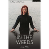 In the Weeds - Paperback