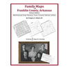 Family Maps of Franklin County, Arkansas - Paperback