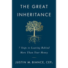 The Great Inheritance: 7 Steps to Leaving Behind More Than Your Money - Paperback