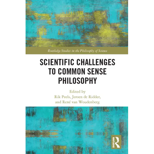 Scientific Challenges to Common Sense Philosophy - Paperback