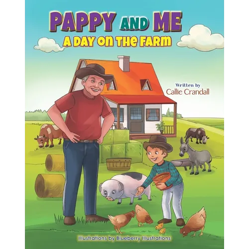 Pappy and Me: A Day on the Farm - Paperback