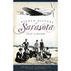 Hidden History of Sarasota - Hardcover
