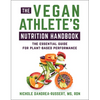 The Vegan Athlete's Nutrition Handbook: The Essential Guide for Plant-Based Performance - Paperback