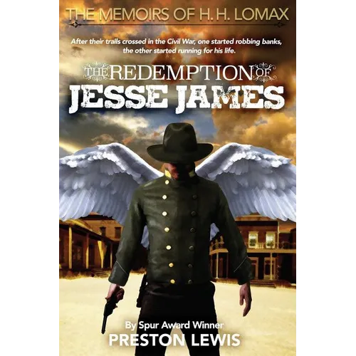 The Redemption of Jesse James: Book Two of the Memoirs of H. H. Lomax - Paperback