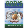 God's Bailout Plan: Bible-Based Financial Principles - Paperback