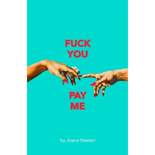F*ck You Pay Me - Paperback