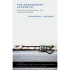 The Engagement Aesthetic: Experiencing New Media Art Through Critique - Paperback