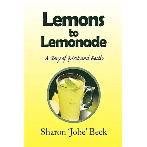 Lemons to Lemonade - Paperback