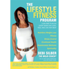 The Lifestyle Fitness Program: A Six Part Plan So Every Mom Can Look, Feel and Live Her Best - Paperback