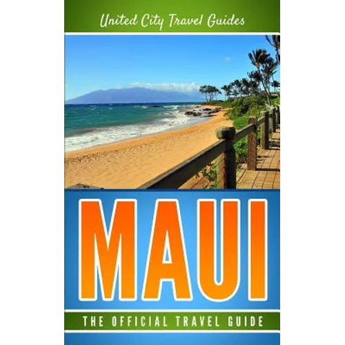 Maui: The Official Travel Guide - Paperback