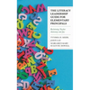 The Literacy Leadership Guide for Elementary Principals: Reclaiming Teacher Autonomy and Joy - Paperback