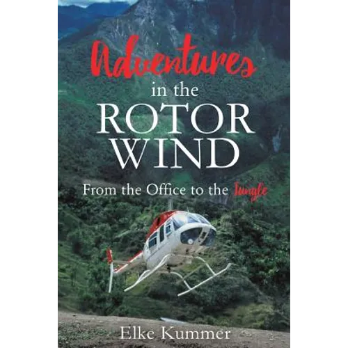 Adventures in the Rotor Wind - Paperback
