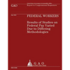 Federal Workers: Results of Studies on Federal Pay Varied Due to Differing Methodologies - Paperback