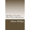 10 Ways To Piss Off Your Husband - Paperback