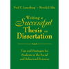 Writing a Successful Thesis or Dissertation: Tips and Strategies for Students in the Social and Behavioral Sciences - Hardcover