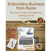 Embroidery Business from Home: Business Model and Digitizing Training Course - Paperback