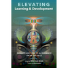 Elevating Learning & Development (paperback) - Paperback