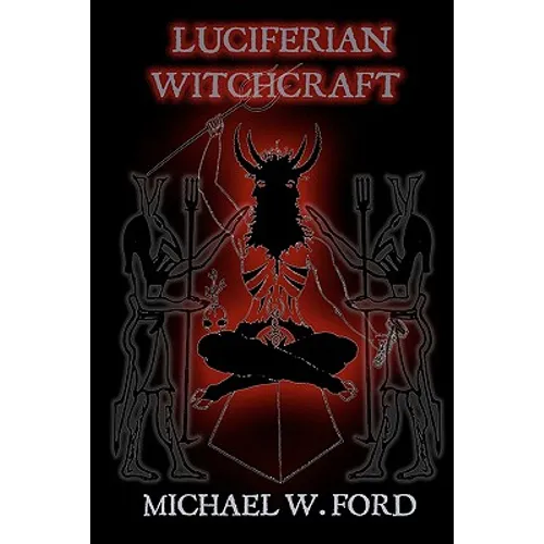 Luciferian Witchcraft: Book of the Serpent - Paperback