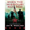 When the Missouri Ran Red: A Novel of the Civil War - Paperback