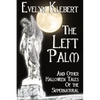 The Left Palm: And Other Halloween Tales of the Supernatural - Paperback