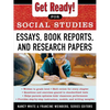 Get Ready! for Social Studies: Book Reports, Essays and Research Papers - Paperback