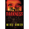 In the Darkness - Paperback