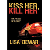 Kiss Her, Kill Her - Paperback