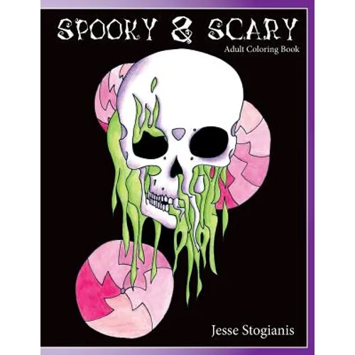 Spooky and Scary Adult Coloring Book: A Creepy and Strang Coloring Book For Stress Relief and Relaxation - Paperback