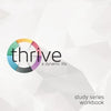 Thrive Study Series Workbook - Paperback