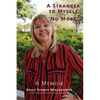 A Stranger to Myself--No More! - Paperback