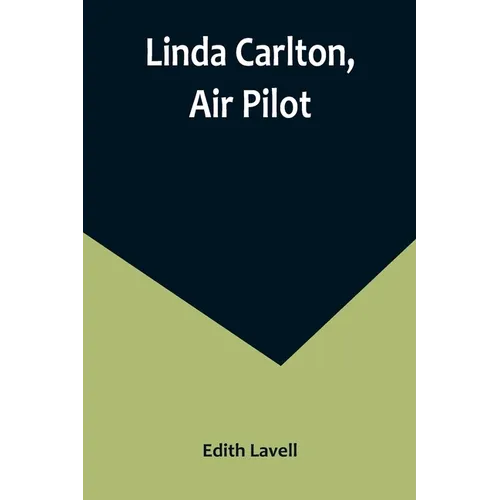 Linda Carlton, Air Pilot - Paperback
