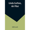 Linda Carlton, Air Pilot - Paperback