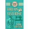 Threads of Yesterday - Paperback